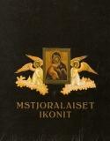 �������� �����, 56 ���� �� ������� Mstjoralaiset ikonit.